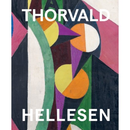 Thorvald Hellesen: Pioneering Cubism