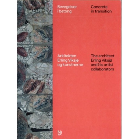 Concrete in transition: The architect Erling Viksjø and his artist collaborators