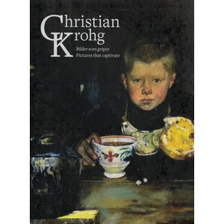 Christian Krohg: Pictures that captivate