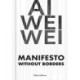AI Weiwei - Manifesto Without Borders
