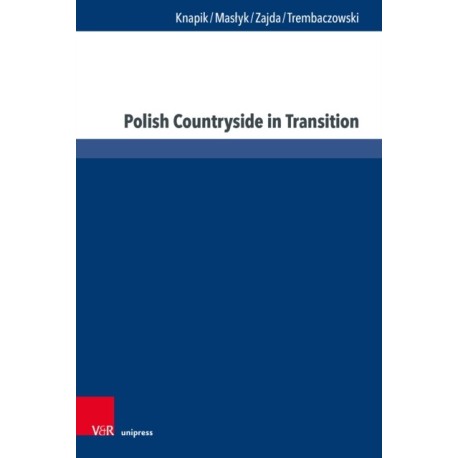 Polish Countryside in Transition: Quality of Life and Social Capital in Rural Areas
