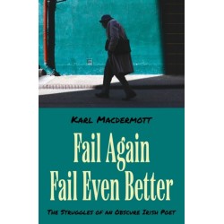 Fail Again Fail Even Better: The Struggles of an Obscure Irish Poet