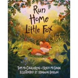 Run Home, Little Fox