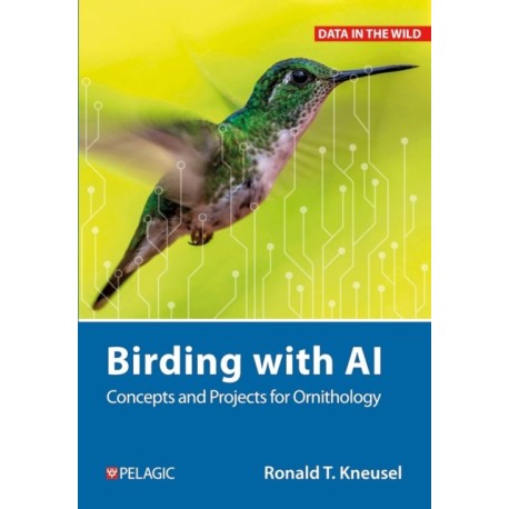 Birding with AI: Concepts and Projects for Ornithology