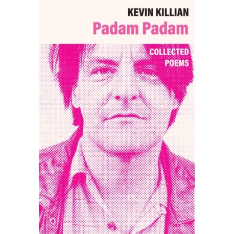 Padam Padam: The Collected Poems