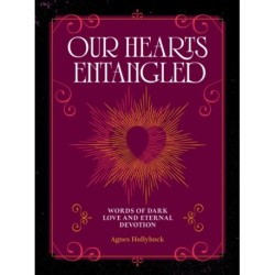 Our Hearts Entangled: Words of Dark Love & Eternal Devotion