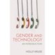 Gender and Technology: An Introduction