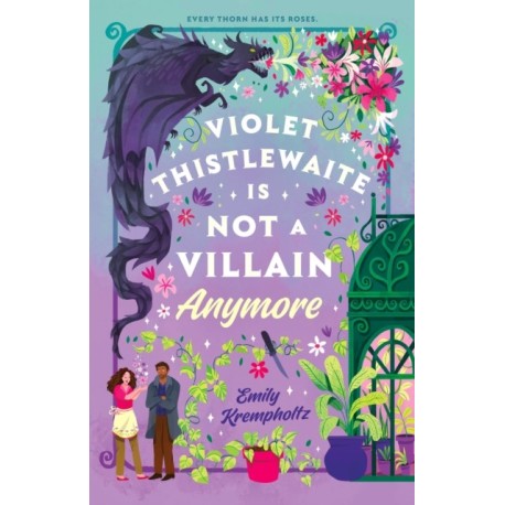 Violet Thistlewaite is Not a Villain Anymore: A charming, must-read 2025 cosy fantasy romance debut with grumpy/sunshine vibes, small-town magic, and heartwarming second chances