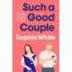 Such a Good Couple