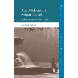 The Midcentury Minor Novel: American Fiction, 1945–1965