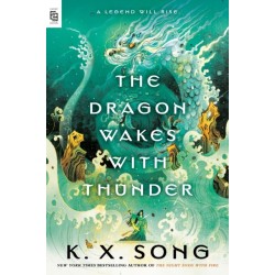 The Dragon Wakes with Thunder