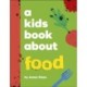 A Kids Book About Food