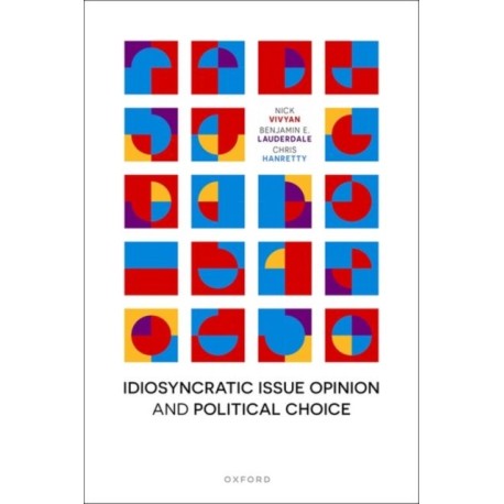 Idiosyncratic Issue Opinion and Political Choice