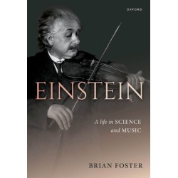 Einstein: A Life in Science and Music