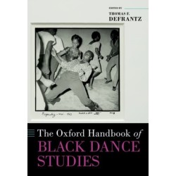 The Oxford Handbook of Black Dance Studies