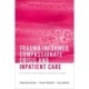 Trauma-informed, Compassionate Crisis and Inpatient Care: For adults with complex emotional needs