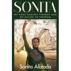 Sonita: My Fight Against Tyranny and My Escape to Freedom