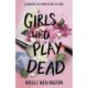 Girls Who Play Dead
