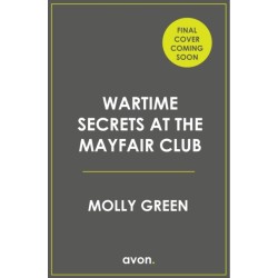 Wartime Secrets at the Mayfair Club