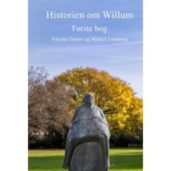 Historien om Willum, Første bog