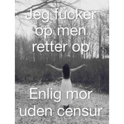 Jeg fucker op men retter op