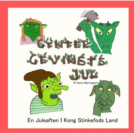 Gynter Gevinsts Jul: En juleaften i Kong Stinkefods land