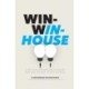 WIN-WIN-HOUSE: How to Move Marketing In-House and Have the Best of Both Worlds