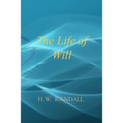 The Life of Will: Third edition