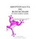 Kryptovaluta & Blockchain på den simple måde: en bog der tager dig med på eventyr ind i fremtiden med kryptovalutaer, Web 3 og blockchain