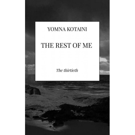 The Rest of me: The thirtieth