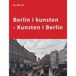 Berlin i kunsten - Kunsten i Berlin