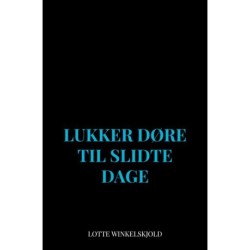 Lukker døre til slidte dage