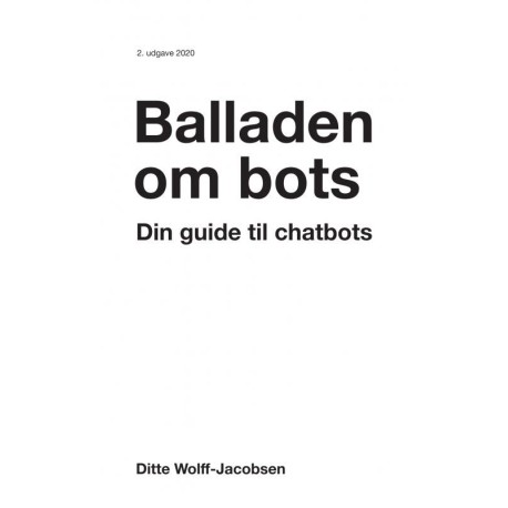 Din guide til chatbots: Balladen om bots