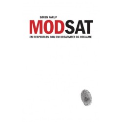 MODSAT: En respektløs bog om kreativitet og reklame