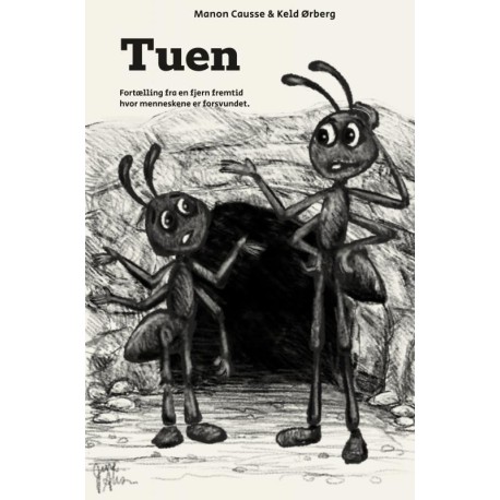 Tuen: The Ant Colony