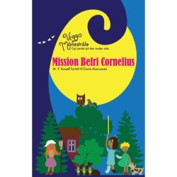 Viggo Månestråle og Landet på den anden side - Mission Befri Cornelius