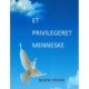 Et Privilegeret Menneske