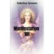 Manifestation 101