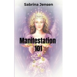 Manifestation 101