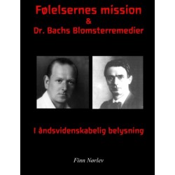 Følelsernes mission & Dr. Bachs Blomsterremedier i Rosenkreuzer belysning