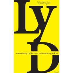 LYD - undervisning i lydformater, radiodrama og podcast