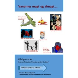 Vanernes magt og afmagt....