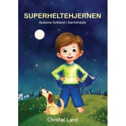 Superheltehjernen: autisme forklaret i børnehøjde (dreng)