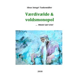 Værdivælde & voldsmonopol ... Privat ejet stat
