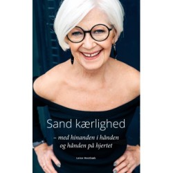 Sand kærlighed - med hinanden i hånden og hånden på hjertet