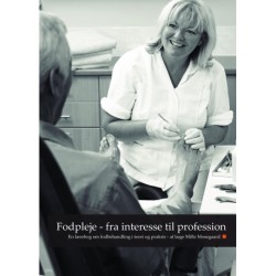 Fodpleje - fra interesse til profession