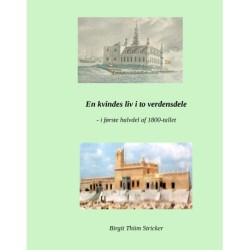 En kvindes liv i to verdensdele