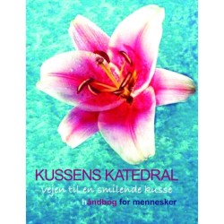 Kussens Katedral - vejen til en smilende kusse - hÅndbog for mennesker