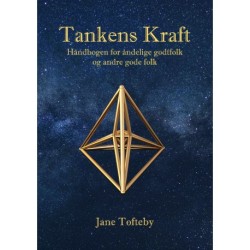 Tankens Kraft  -  Håndbogen for åndelige godtfolk og andre gode folk