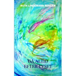 Gå altid efter lyset